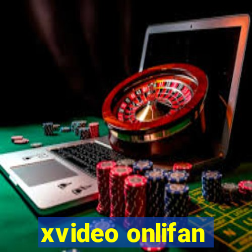 xvideo onlifan