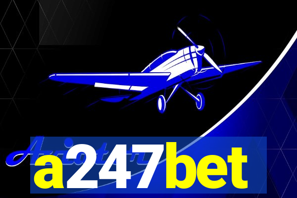 a247bet