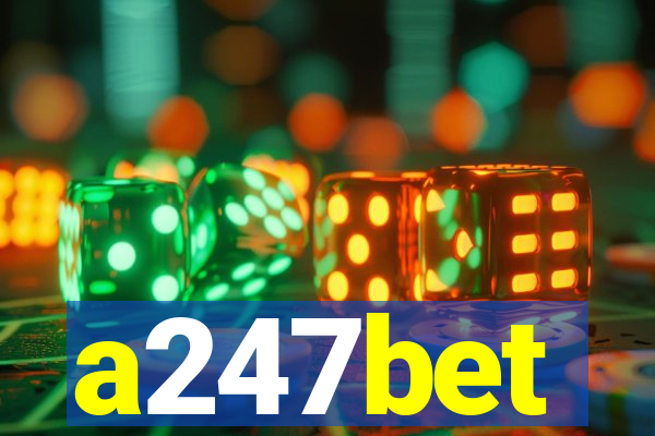 a247bet