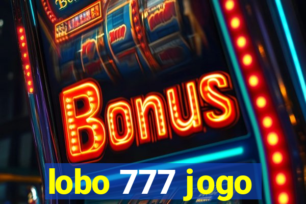 lobo 777 jogo