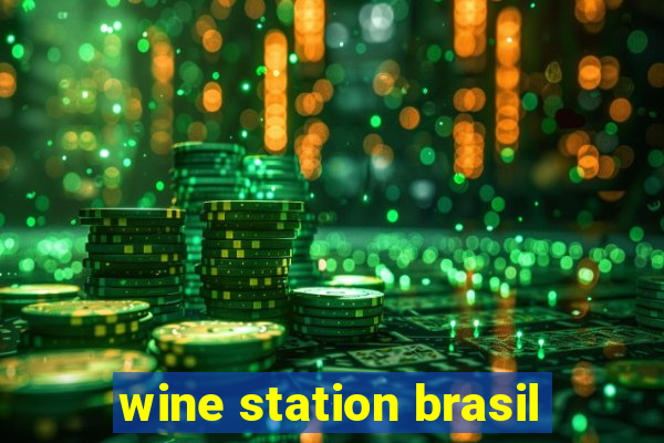 wine station brasil