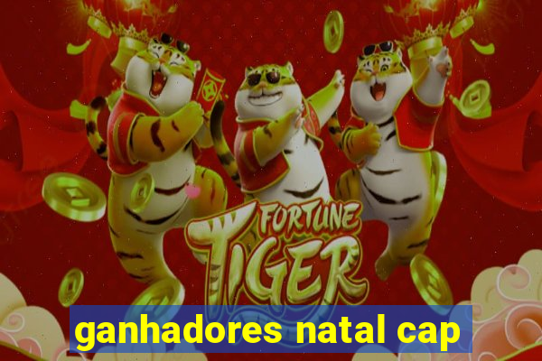 ganhadores natal cap