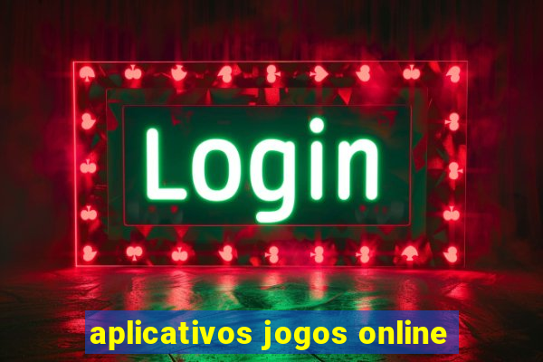 aplicativos jogos online