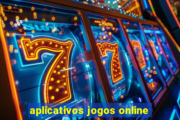 aplicativos jogos online