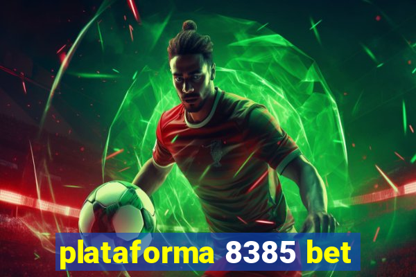 plataforma 8385 bet