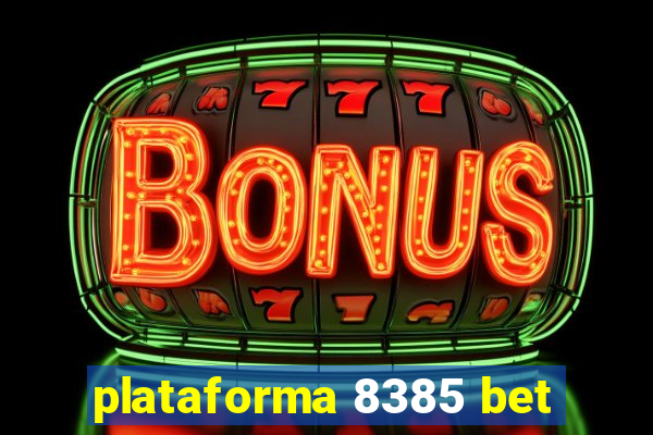 plataforma 8385 bet