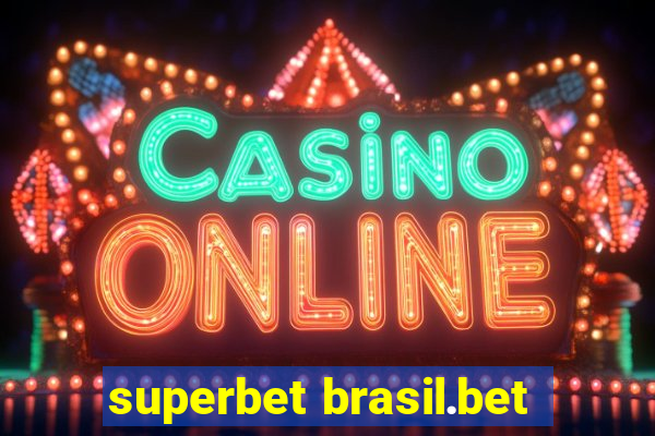 superbet brasil.bet