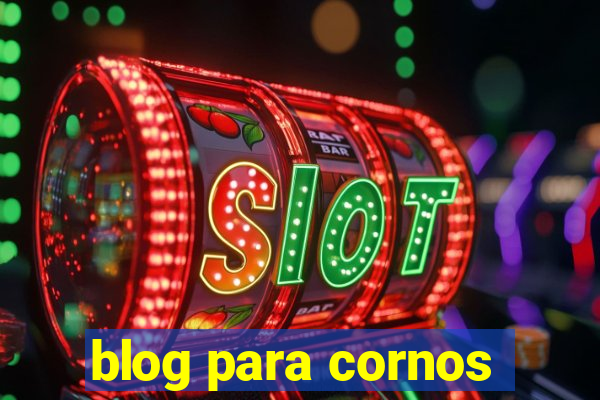 blog para cornos