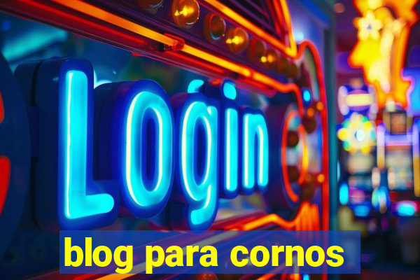 blog para cornos