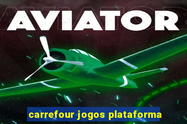 carrefour jogos plataforma