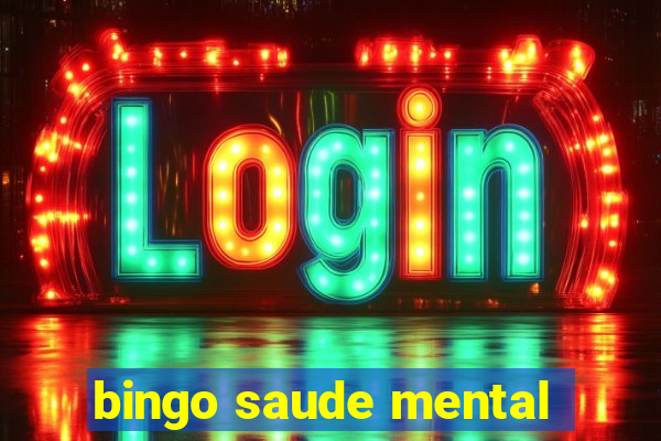 bingo saude mental