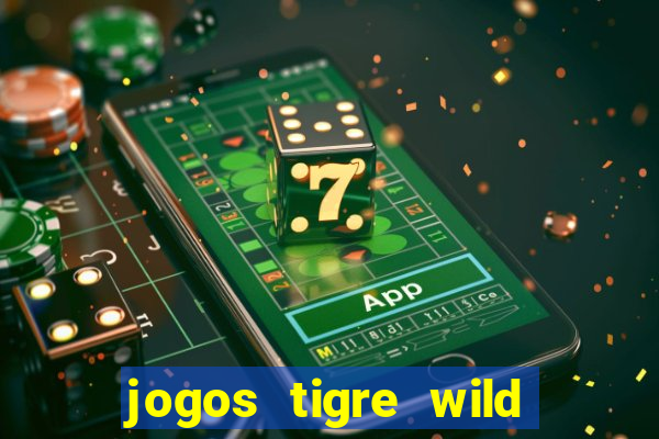 jogos tigre wild fortune tiger