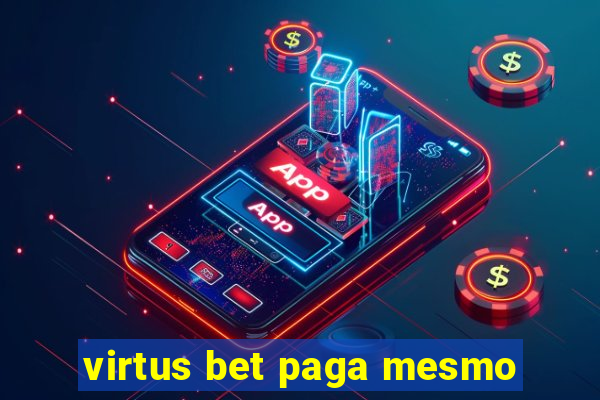 virtus bet paga mesmo