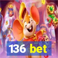 136 bet