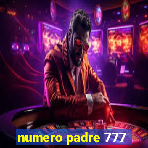 numero padre 777