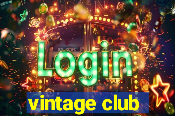 vintage club