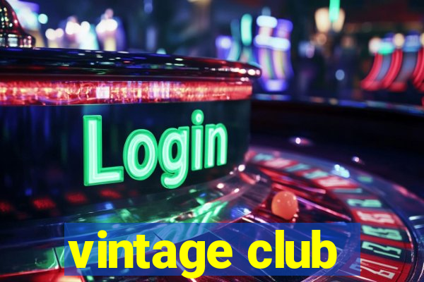 vintage club