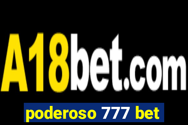 poderoso 777 bet