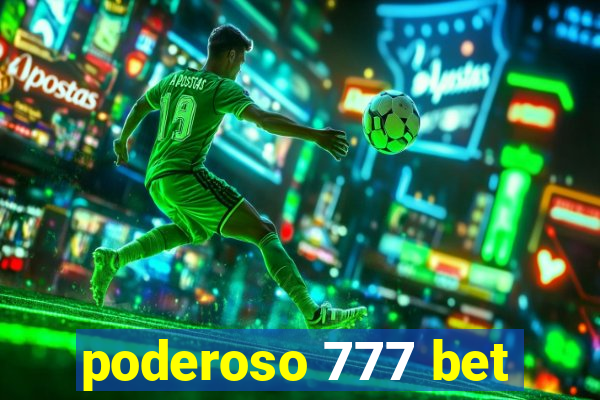 poderoso 777 bet