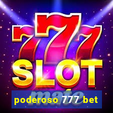 poderoso 777 bet