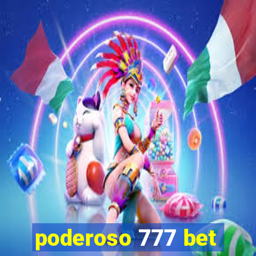 poderoso 777 bet