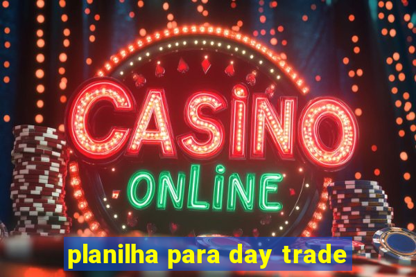 planilha para day trade