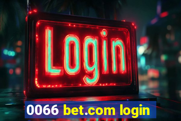 0066 bet.com login