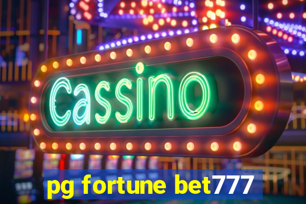 pg fortune bet777