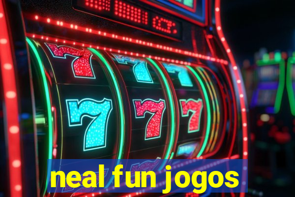 neal fun jogos