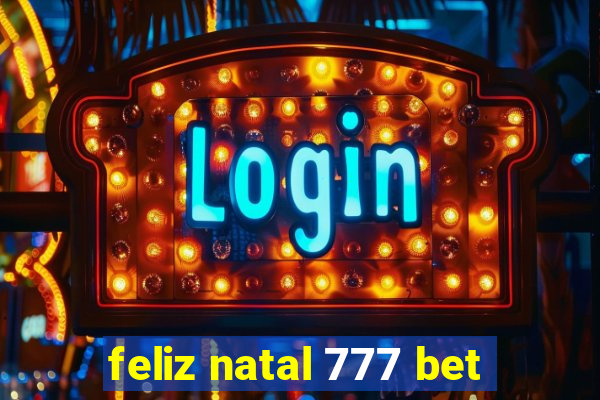 feliz natal 777 bet