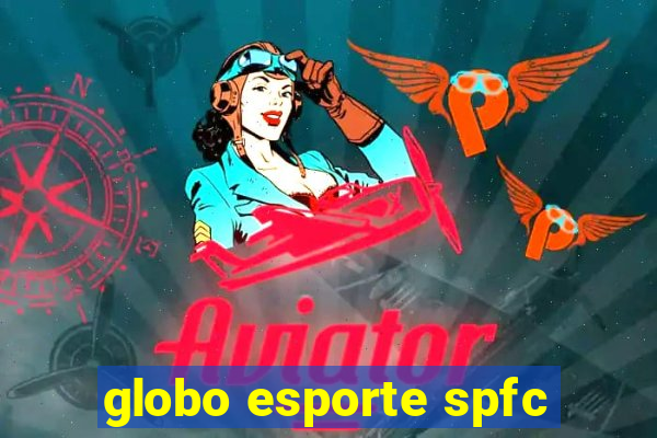 globo esporte spfc