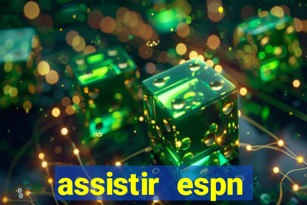 assistir espn brasil ao vivo