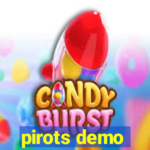 pirots demo