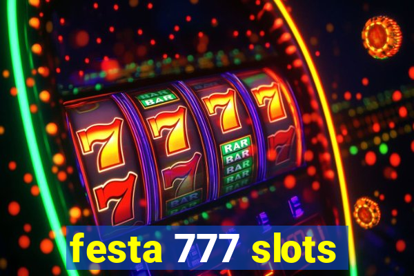 festa 777 slots