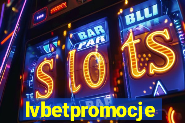 lvbetpromocje