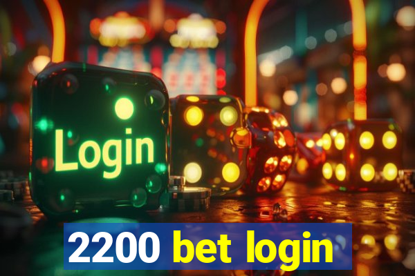 2200 bet login