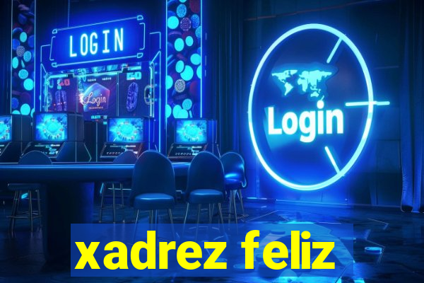 xadrez feliz