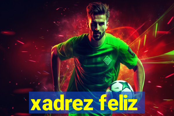 xadrez feliz