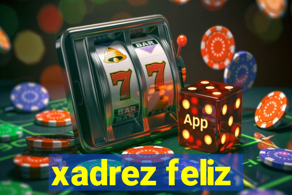 xadrez feliz