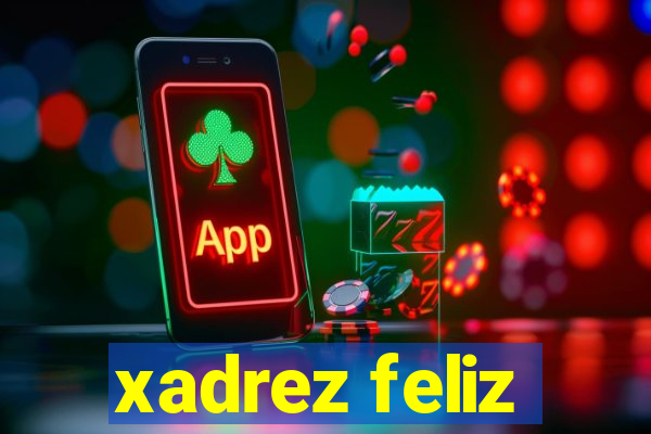 xadrez feliz