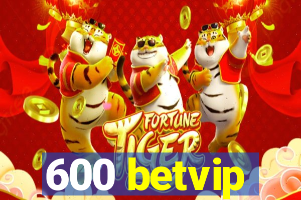 600 betvip