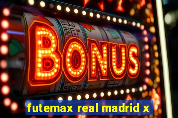 futemax real madrid x