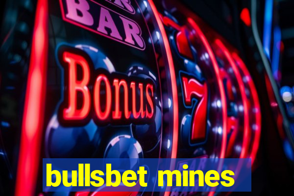 bullsbet mines