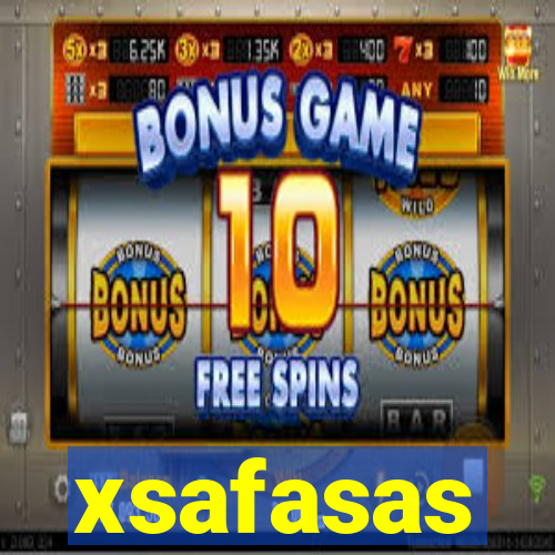 xsafasas