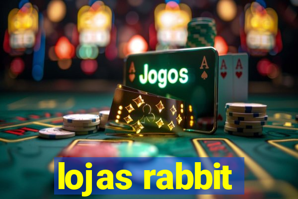 lojas rabbit