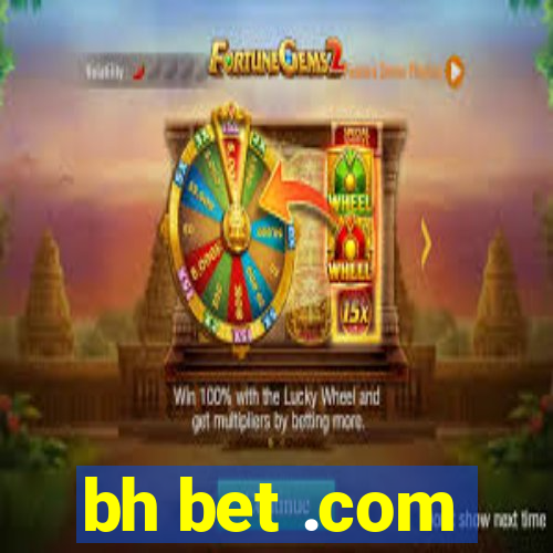 bh bet .com