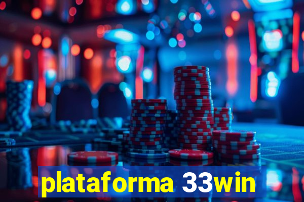 plataforma 33win