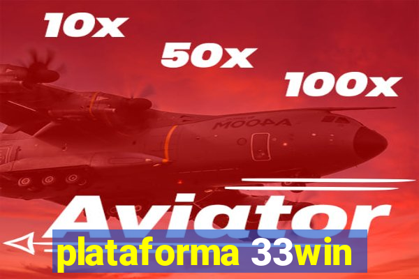 plataforma 33win