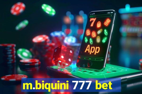 m.biquini 777 bet