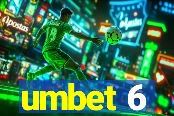 umbet 6